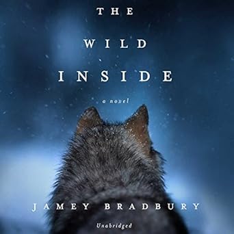 the wild inside 1st edition jamey bradbury ,allyson ryan 1538502518, 978-1538502518
