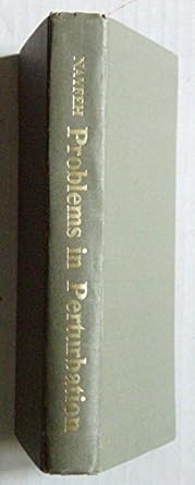 problems in perturbation 1st edition ali h nayfeh 0471822922, 978-0471822929