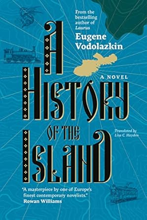 a history of the island 1st edition eugene vodolazkin ,lisa c hayden 1636080685, 978-1636080680