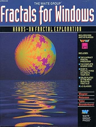 fractals for windows/book and disk 1st edition tim wegner ,bert tyler ,mark peterson ,pieter branderhorst
