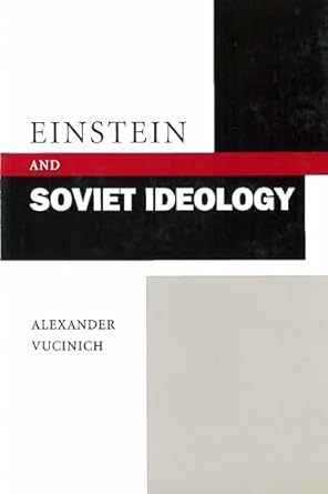 einstein and soviet ideology 1st edition alexander vucinich 080474209x, 978-0804742092