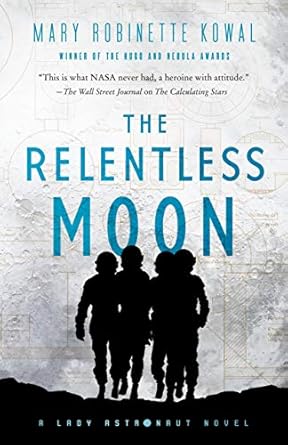 the relentless moon 1st edition mary robinette kowal 1250236967, 978-1250236968