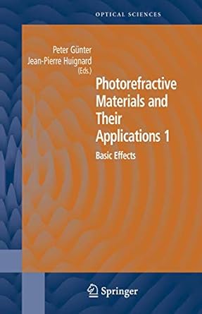 photorefractive materials and their applications 1 basic effects 1st edition peter gunter ,jean pierre