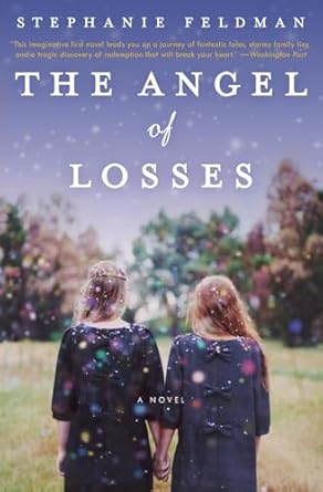 angel losses 1st edition stephanie feldman 0062228927, 978-0062228925