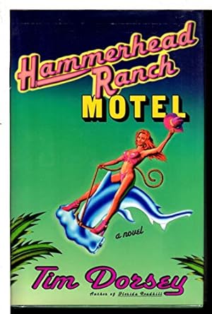 hammerhead ranch motel a novel 1st edition tim dorsey 0688167837, 978-0688167837