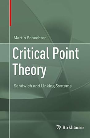 critical point theory sandwich and linking systems 1st edition martin schechter 3030456021, 978-3030456023