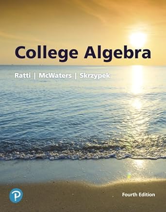 college algebra 1st edition j s ratti ,marcus mcwaters ,leslaw skrzypek 0134696484, 978-0134696485