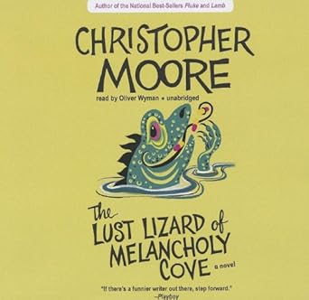 the lust lizard of melancholy cove 1st edition christopher moore ,oliver wyman 1455135666, 978-1455135660