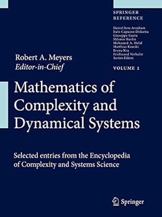 mathematics of complexity and dynamical systems 1st edition robert a meyers 1461418054, 978-1461418054