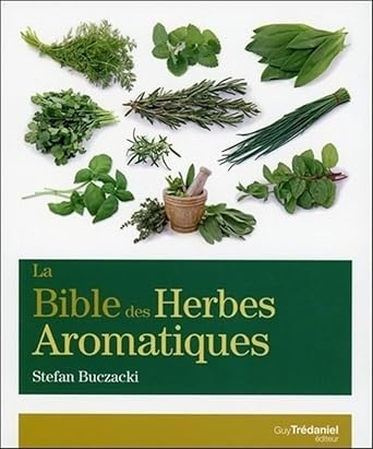 la bible des herbes aromatiques 1st edition stefan buczacki ,antonia leibovici 2813208612, 978-2813208613