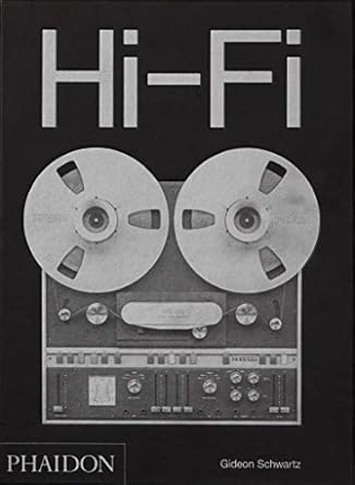 hi fi the history of high end audio design 1st edition gideon schwartz 0714878081, 978-0714878089
