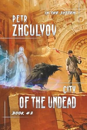 city of the undead litrpg series 1st edition petr zhgulyov 8077024734, 978-8077024730