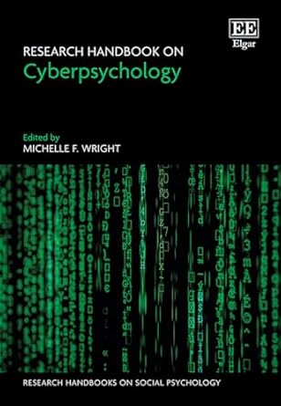 research handbook on cyberpsychology 1st edition michelle f wright 1803929472, 978-1803929477