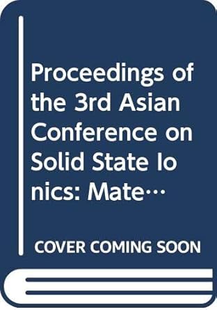 proceedings of the 3rd asian conference on solid state ionics materials and applications 9 13 november 1992