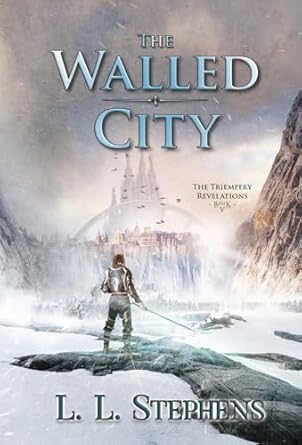the walled city 1st edition l l stephens 1951293827, 978-1951293826