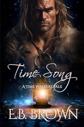 time song a time walkers novel 1st edition e b brown 1978484852, 978-1978484856