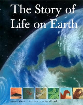 the story of life on earth 1st edition margaret munro ,karen reczuch 088899401x, 978-0888994011