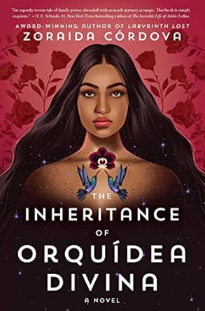 the inheritance of orquidea divina a novel 1st edition zoraida cordova 1982102543, 978-1982102548