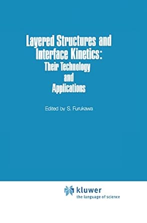 layered structures and interface kinetics their technology and application 1st edition s furukawa 902771939x,