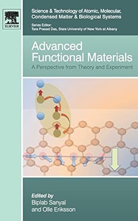 advanced functional materials a perspective from theory and experiment 1st edition biplab sanyal ,olle