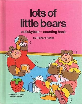lots of little bears a stickybear counting book 1st edition richard hefter 0911787046, 978-0911787047