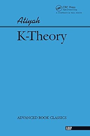 k theory 1st edition michael atiyah 0367091305, 978-0367091309