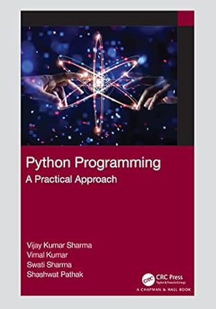 python programming 1st edition vijay kumar sharma ,vimal kumar ,swati sharma ,shashwat pathak 1032028521,
