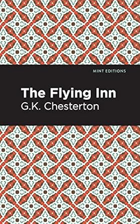 the flying inn 1st edition g k chesterton ,mint s 1513207253, 978-1513207254