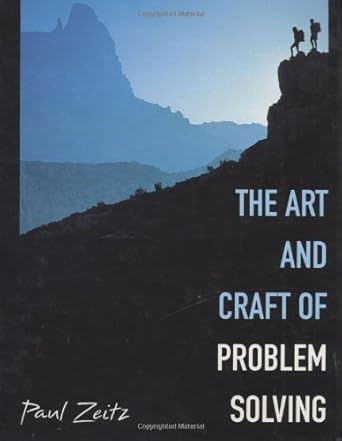 the art and craft of problem solving 1st edition paul zeitz 0471135712, 978-0471135715