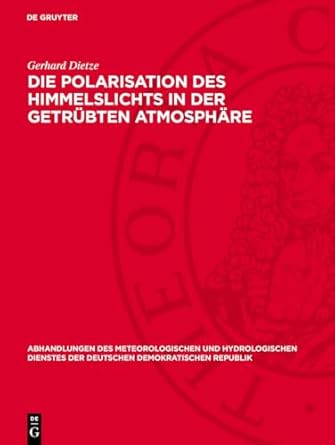 die polarisation des himmelslichts in der getrubten atmosphare modelle zur berechnung des polarisationsgrades