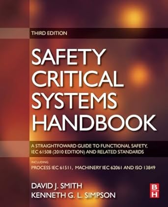 safety critical systems handbook a straight forward guide to functional safety iec 61508 and related