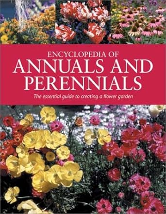 encyclopedia of annuals and perennials 1st edition c colston burrell 1876778660, 978-1876778668