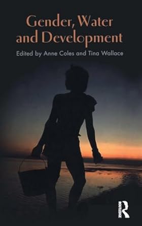 gender water and development 1st edition anne coles ,tina wallace 1845201248, 978-1845201241