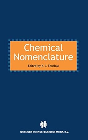 chemical nomenclature 1st edition k j thurlow 0751404756, 978-0751404753