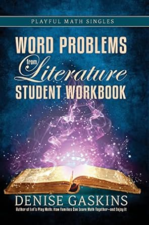 word problems student workbook word problems from literature 1st edition denise gaskins 189208368x,