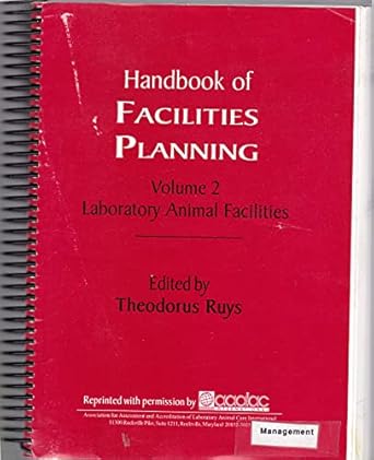 handbook of facilities planning vol 2 laboratory animal facilities 1st edition theodorus ruys 0442234260,