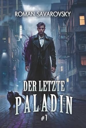 der letzte paladin eine progression fantasy abenteuer serie 1st edition roman savarovsky 8077026060,