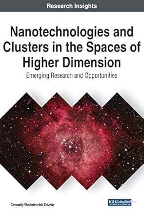nanotechnologies and clusters in the spaces of higher dimension emerging research and opportunities 1st