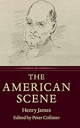 the american scene 1st edition henry james ,peter collister 110847117x, 978-1108471176