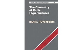 the geometry of cubic hypersurfaces 1st edition daniel huybrechts 1009280007, 978-1009280006