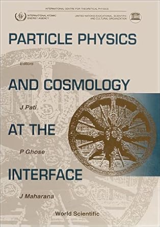 particle physics and cosmology at the interface 1 17 january 1993 puri india 1st edition jogesh c pati