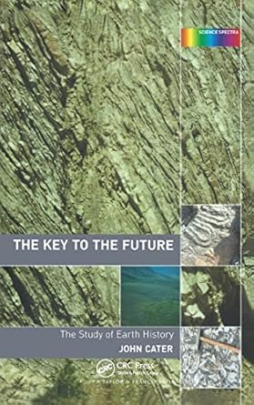 key to the future the history of earth science 1st edition john cater 0415278775, 978-0415278775