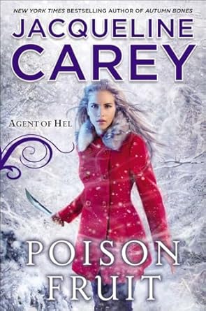 poison fruit 1st edition jacqueline carey 0451465318, 978-0451465313