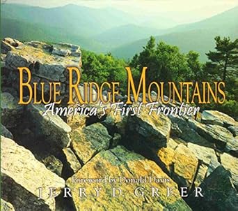 blue ridge mountains americas first frontier 1st edition jerry greer ,donald davis 0967693845, 978-0967693842