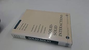 solid solid interactions proceedings of the first royal society unilever indo uk forum in materials science