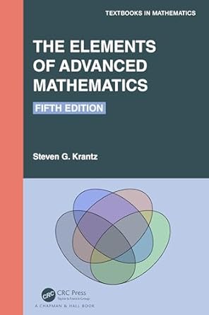 the elements of advanced mathematics 1st edition steven g krantz 1032102799, 978-1032102795