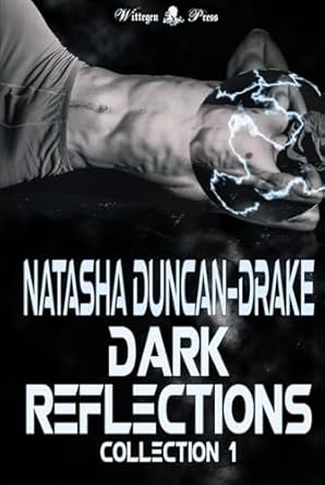 dark reflections collection 1 1st edition natasha duncan drake 1912583844, 978-1912583843