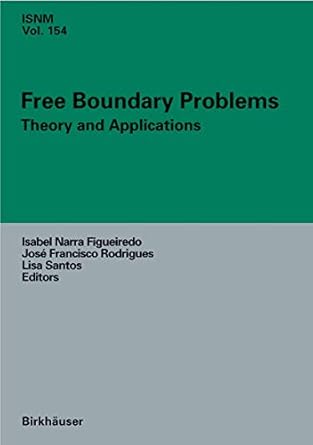 free boundary problems theory and applications 1st edition isabel narra figueiredo ,lisa santos 3764377186,