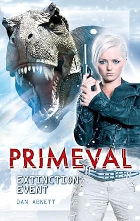 primeval extinction event 1st edition dan abnett 1845766938, 978-1845766931