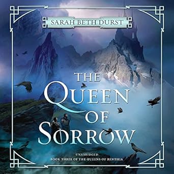 the queen of sorrow book three of the queens of renthia 1st edition sarah beth durst ,khristine hvam